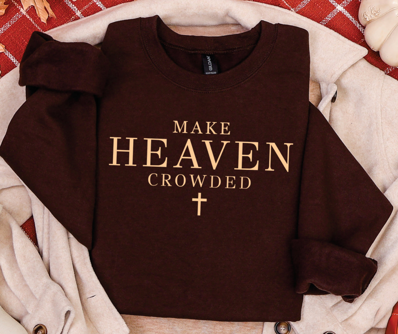 Make Heaven Crowded Sweatshirt *WEEKEND SALE*