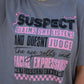 Suspect Claims She Listens Tee