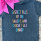 Girls Suspect Fills Up On Snacks Tee