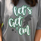 Let’s Get Em Tee