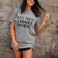 Petty Pretty & Probably Right Tee