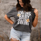 Swing Baby Swing Tee