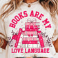 Books are my love language tee & sweatshirt