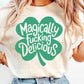 Magically fucking delicious tee & sweatshirt