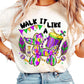 Walk it like a Mardi Gras tee & sweatshirt