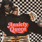 Anxiety Queen - Multiple Styles