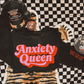 Anxiety Queen - Multiple Styles