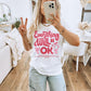 Everything will be okay tee or sweatshirt