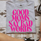 Good moms say bad words- multiple styles