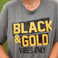 Black And Gold Vibes Only Tee