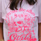 I’m Not Like Other Girls I’m Worse Tee