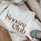 Brown the snooze club tee or sweatshirt