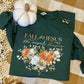 Fall For Jesus He Never Leaves Sweatshirt