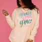 Grace Upon Grace Weekend Sweatshirt