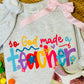 So God Made A Teacher Tee/Sweatshirt