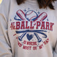 At The Ballpark Is Where I Spend Most Of My Days Sweatshirt