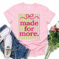 Made For More Stripe Tee