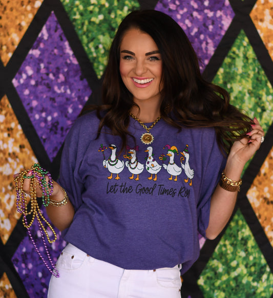 Let The Good Times Roll Geese Tee