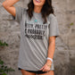Petty Pretty & Probably Right Tee