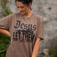 Jesus Let Them See You In Me Tee