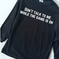 Don’t Talk To Me Corded Crew