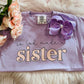 So God Made A Sister Tee