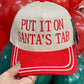 Put It On Santa’s Tab Red Hat