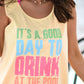 It’s A Good Day To Drink At The Pool Tank/Tee