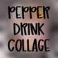 Pepper Drink Collage - Multiple Styles SBP