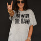 I’m With The Band Colorblast Tee
