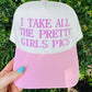I Take All The Pretty Girls Pics