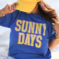 Sunny Days Tee