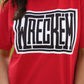 Wreck Em Tee