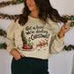 Get In Loser, We're Stealing Christmas Sweatshirt
