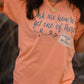 Ask Me How To Get One Of These Tee