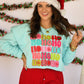 Ho Ho Ho Colorful Sweatshirt/Tee