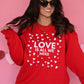 Love Is All We Need Sweatshirt