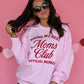 Doing My Best Moms Club Sweatshirt