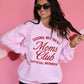 Doing My Best Moms Club Sweatshirt
