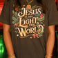 Jesus Is The Light Of The World Tee/Long Sleeve Tee