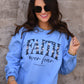 Faith Over Fear Sweatshirt