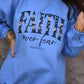 Faith Over Fear Sweatshirt