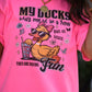 My Ducks May Not Be In A Row Tee