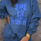 She Is Worthy Sweatshirt