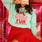 Oh What Fun Sweatshirt/Tee