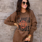 My Sight Is Always On Jesus Sweatshirt
