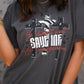 HE DIDN'T JUST SAVE ME HE CHANGED ME TEE