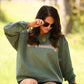 He's Hunting Green Sweatshirts