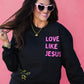 Love Like Jesus Set (Pieces Sold Separately)