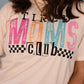 Tired Moms Club Checkered Tee